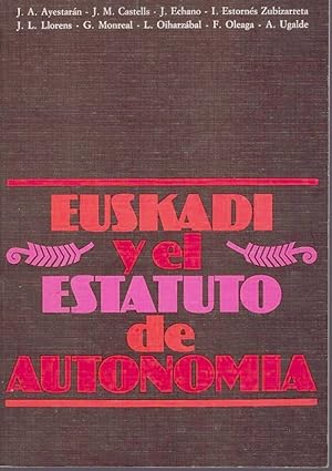 Image du vendeur pour EUSKADI Y EL ESTATUTO DE AUTONOMIA. mis en vente par Librera Javier Fernndez