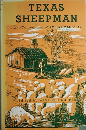 Seller image for Texas Sheepman The Reminiscences of Robert Maudslay for sale by Old West Books  (ABAA)