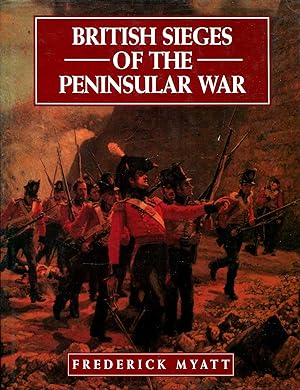 Seller image for British Sieges of the Peninsular War for sale by Pendleburys - the bookshop in the hills
