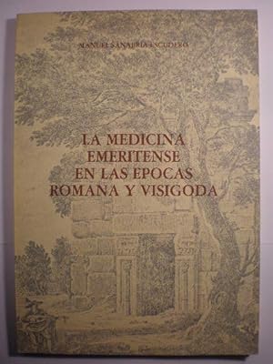 Seller image for La medicina emeritense en las pocas romana y visigoda for sale by Librera Antonio Azorn