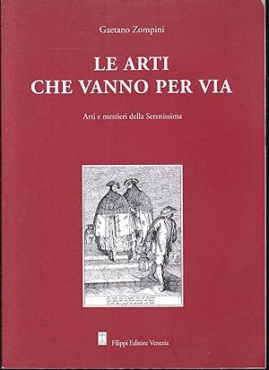 Le arti che vanno per via nella citta' di Venezia. Reprint