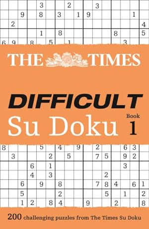 Image du vendeur pour Times Difficult Su Doku Book 1 : 200 Challenging Puzzles from the Times mis en vente par GreatBookPrices