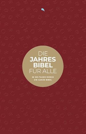 Seller image for Die Jahresbibel fr alle - "Red Edition" : In 365 Tagen durch die ganze Bibel - Hoffnung fr alle for sale by AHA-BUCH GmbH