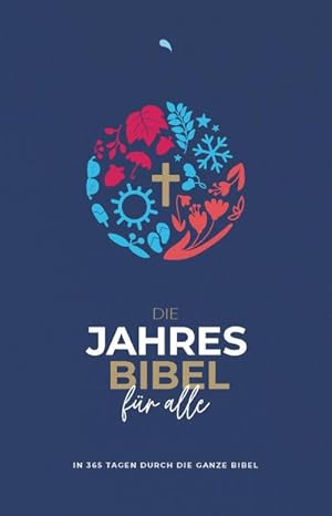 Seller image for Die Jahresbibel fr alle - "Blue Edition" : In 365 Tagen durch die ganze Bibel - Hoffnung fr alle for sale by AHA-BUCH GmbH