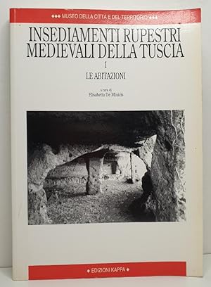 Bild des Verkufers fr Insediamenti Rupestri Medievali Della Tuscia I. Le abitazioni. zum Verkauf von Librera Antonio Castro