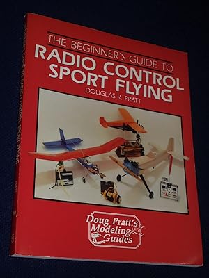 Beginner's Guide to Radio Control Sport Flying