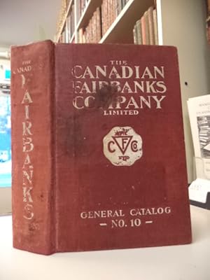 The Canadian Fairbanks Company Limited. General Catalog No. 10