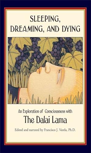 Seller image for Sleeping, Dreaming, and Dying : An Exploration of Consciousness With the Dalai Lama for sale by GreatBookPrices