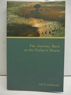 The Journey Back to the Father's House