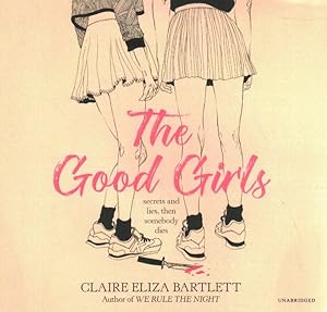 Image du vendeur pour Good Girls : Secrets and Lies, Then Somebody Dies mis en vente par GreatBookPrices