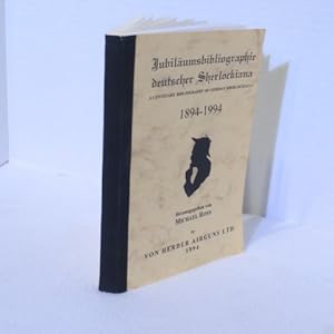 Jublilaumsbibliographie Deutscher Sherlockianna, A Centenary Bibliography of German Sherlockiana ...