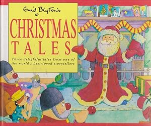 Seller image for Enid Blyton's CHRISTMAS TALES: Three delightful tales from one of the world's best-loved storytellers for sale by Nanny's Web