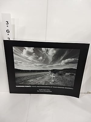Immagine del venditore per Vanishing Points : Poems and Photographs of Texas Roadside Memorials venduto da Fleur Fine Books