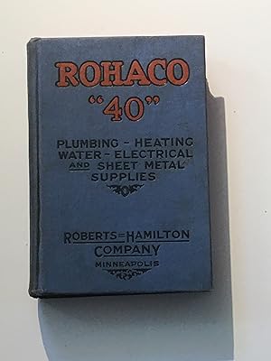 Catalog "40" ROHACO: Plumbing Supplies. Heating Supplies. Water Systems. Electrical Supplies. She...