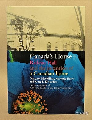 Bild des Verkufers fr Canada's House: Rideau Hall and the Invention of a Canadian Home zum Verkauf von Post Horizon Booksellers