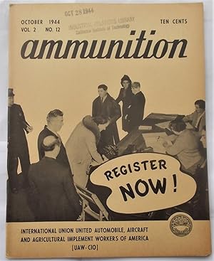 Seller image for Ammunition (Vol. 2 No. 12 - October 1944): Official Publication, International Education Department, UAW-CIO (Magazine) for sale by Bloomsbury Books