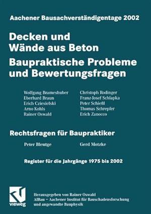 Bild des Verkufers fr Aachener Bausachverstndigentage 2002 : Decken und Wnde aus Beton - Baupraktische Probleme und Bewertungsfragen zum Verkauf von AHA-BUCH GmbH