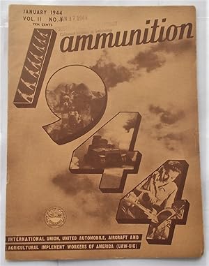 Ammunition (Vol. 2 No. 1 - January 1944): Official Publication, International Education Departmen...