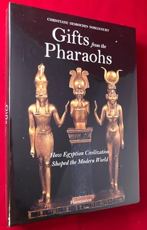 Gifts from the Pharaohs: How Egyptian Civilization Shaped the Modern World (SEALED IN ORIGINAL WRAP)