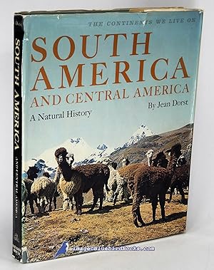 South America and Central America: A Natural History (The Continents We Live On series)