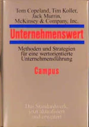 Immagine del venditore per Unternehmenswert : Methoden und Strategien fr eine wertorientierte Unternehmensfhrung. venduto da Antiquariat Thomas Haker GmbH & Co. KG