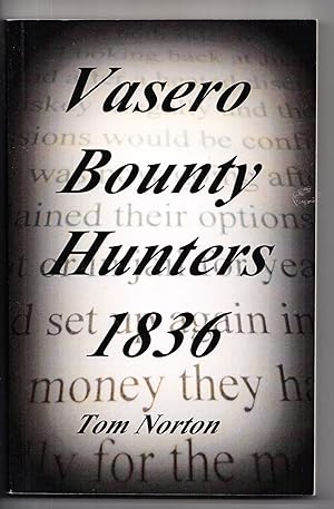 Immagine del venditore per Vasero Bounty Hunters 1836 venduto da Adventures Underground