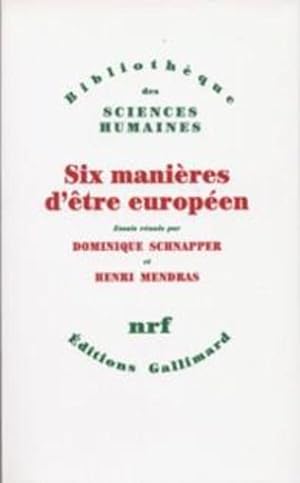 Bild des Verkufers fr Six manires d'tre europen zum Verkauf von Chapitre.com : livres et presse ancienne