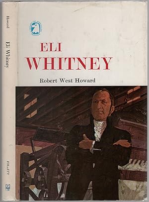 Bild des Verkufers fr Eli Whitney zum Verkauf von Between the Covers-Rare Books, Inc. ABAA