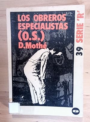 Immagine del venditore per Los obreros especialistas (O.S.) venduto da Llibres Bombeta