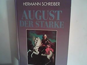Seller image for August der Starke for sale by ANTIQUARIAT FRDEBUCH Inh.Michael Simon