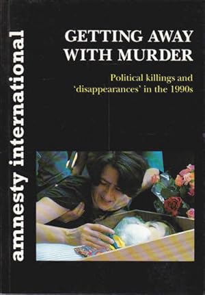 Seller image for Getting Away with Murder: Political Killings and disappearances in the 1990s for sale by Goulds Book Arcade, Sydney