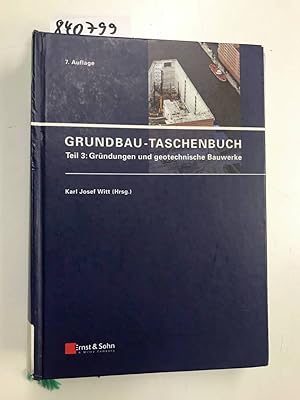 Bild des Verkufers fr Grundbau-Taschenbuch: Teil 3: Grndungen und geotechnische Bauwerke zum Verkauf von Versand-Antiquariat Konrad von Agris e.K.