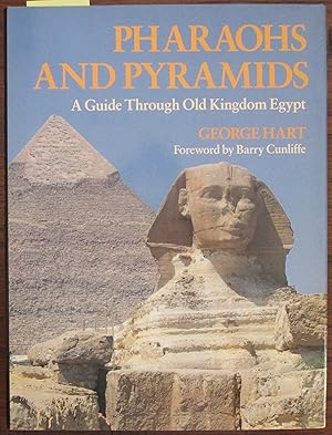 Bild des Verkufers fr Pharaohs and Pyramids: A Guide Through Old Kingdom Egypt zum Verkauf von Reading Habit