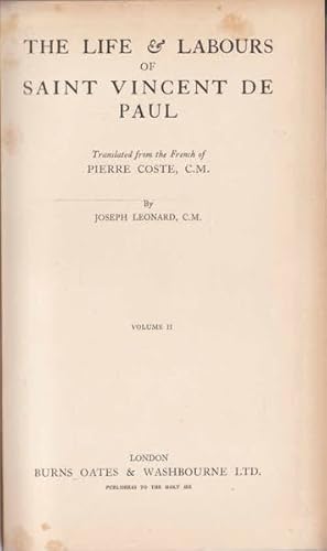 The Life and Labours of Saint Vincent De Pau: Volume II (Vol, 2, two) l