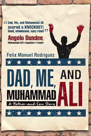 Immagine del venditore per Dad, Me, and Muhammad Ali : A Father-and-Son Story venduto da GreatBookPrices