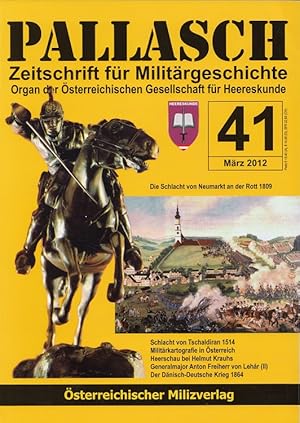 Bild des Verkufers fr Pallasch 41 - Zeitschrift fr Militrgeschichte - u.a. Die Waffensklaven des Sultans Organ der sterreichischen Gesellschaft fr Herreskunde zum Verkauf von Versandantiquariat Nussbaum