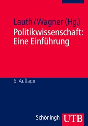 Imagen del vendedor de Politikwissenschaft. Eine Einfhrung. Herausgegeben und mit einem Vorwort von Manfred Mols, Hans-Joachim Lauth und Christian Wagner. Jeweils mit Bibliographie und Literatur. Mit Personen- und Sachregister. Mit Kurzbiografien der Beitrger. - (=UTB 1789). a la venta por BOUQUINIST