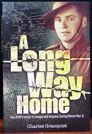 Seller image for A LONG WAY HOME. One POW's stoyr of escape and evasion during World War II. for sale by The Antique Bookshop & Curios (ANZAAB)