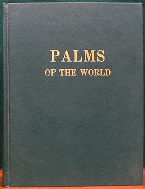 Seller image for PALMS OF THE WORLD. Foreword by W. H. Hodge. for sale by The Antique Bookshop & Curios (ANZAAB)