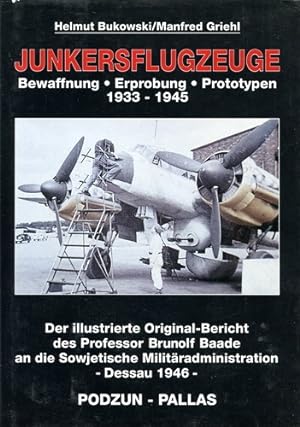 Bild des Verkufers fr Junkersflugzeuge - Bewaffnung - Erprobung - Prototypen 1933-1945, zum Verkauf von Antiquariat Lindbergh