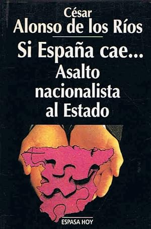 Immagine del venditore per SI ESPAA CAE Asalto nacionalista al Estado venduto da Librera Torren de Rueda