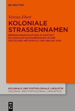 Imagen del vendedor de Koloniale Stra�ennamen a la venta por BuchWeltWeit Ludwig Meier e.K.