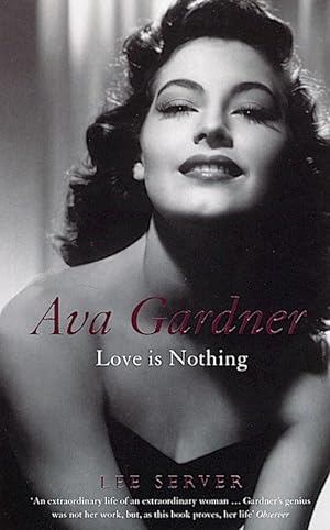 Image du vendeur pour Ava Gardner. Love Is Nothing mis en vente par AHA-BUCH