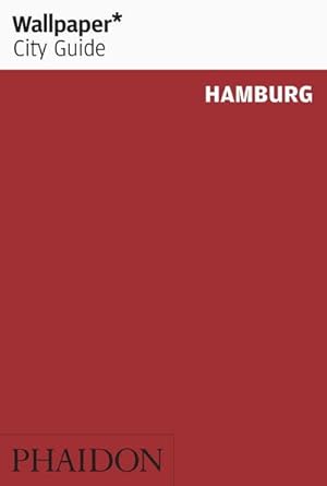 Image du vendeur pour Hamburg 2013 (Wallpaper\* City Guides) mis en vente par AHA-BUCH