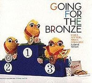 Imagen del vendedor de Still Bitter, More Baggage: Going for the Bronze : Going for the Bronze a la venta por AHA-BUCH