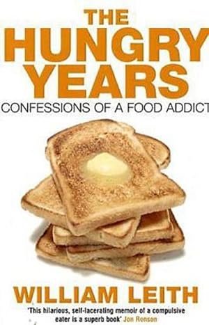 Imagen del vendedor de Hungry Years: Confessions of a Food Addict : Confessions of a Food Addict a la venta por AHA-BUCH
