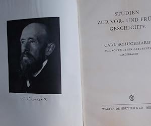 Studien zur Vor- und Frühgeschichte (Carl Schuchhardt zum achtzigsten Geburtstag dargebracht)