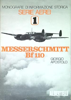 Bild des Verkufers fr Monografie di informazione storica - Serie aerei 1 - Messerschmitt Bf 110 zum Verkauf von Librodifaccia