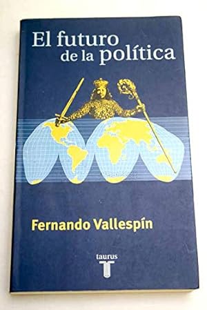 Imagen del vendedor de EL FUTURO DE LA POLTICA a la venta por Libros Tobal