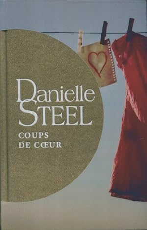 Image du vendeur pour Coups de coeur - Danielle Steel mis en vente par Book Hmisphres